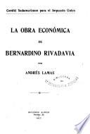 La obra económica de Bernardino Rivadavia