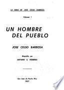 La obra: Un hombre del pueblo, José Celso Barbosa, por A. S. Pedreira