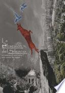 La Obsesión del Silencio