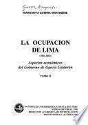 La ocupación de Lima, 1881-1883: Aspectos económicos del Gobierno de García Calderón