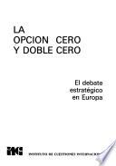 La Opción cero y doble cero