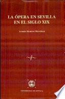 La ópera en Sevilla en el siglo XIX