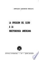 La oposición del clero a la independencia americana