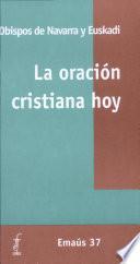 La Oración cristiana hoy