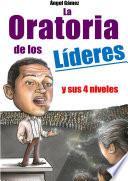 LA ORATORIA DE LOS LÍDERES