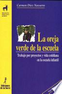 La oreja verde de la escuela