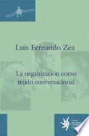 La organización como tejido conversacional
