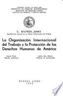 La Organización Internacional del Trabajo y la protección de los derechos humanos de América