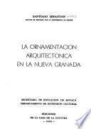 La ornamentación arquitectónica en la Nueva Granada