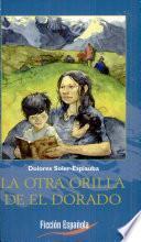 La Otra Orilla de El Dorado