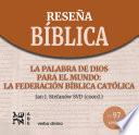 La Palabra de Dios para el mundo: la Federación Bíblica Católica