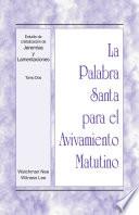 La Palabra Santa para el Avivamiento Matutino - Estudio de cristalización de Jeremías y Lamentaciones, Tomo 2