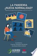 La pandemia ¿nueva normalidad?