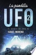 La Pandilla UFO 2: El secreto del área 51