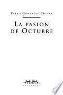 La pasión de octubre