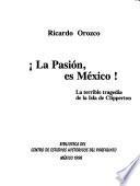 La Pasión, es México!