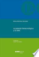La patente biotecnológica y la OMC