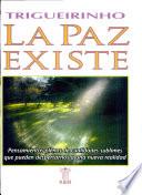 La paz existe / The peace exists