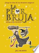 La peor bruja ataca de nuevo