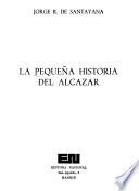 La pequeña historia del Alcázar