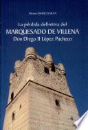 La pérdida definitiva del Marquesado de Villena