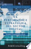 LA PERFORMANCE ESTRATEGICA DEL SECTOR DIGITAL