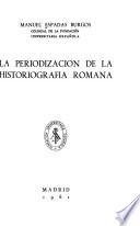 La periodización de la historiografía romana