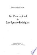 La personalidad de José Ignacio Rodríguez