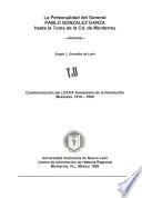 La personalidad del general Pablo González Garza hasta la toma de la Cd. de Monterrey