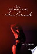 La pesadilla de Ana Caramelo