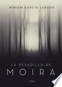 La Pesadilla de Moira