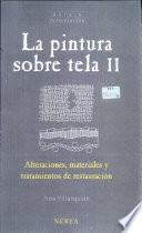 La pintura sobre tela. Vol. 2.