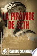 La Pirámide de Seth