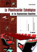 LA PLANIFICACIÓN ESTRATÉGICA EN LAS ORGANIZACIONES DEPORTIVAS