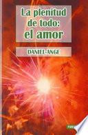 La plenitud de todo: el amor