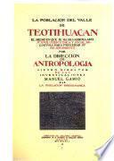 La población del valle de Teotihuacán: v.1. La población prehispáncia.- t.1. v.2. La población colonial