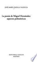 La poesía de Miguel Hernández