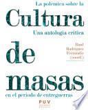 La polémica sobre la cultura de masas en el periodo de entreguerras