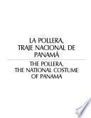 La pollera, traje nacional de Panamá