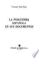 La posguerra española en sus documentos