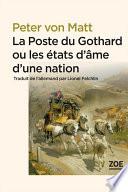 La Poste du Gothard ou les états d'âme d'une nation