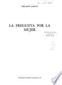 La pregunta por la mujer