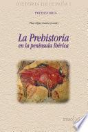 La Prehistoria en la península Ibérica