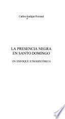 La presencia negra en Santo Domingo