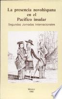 La presencia novohispana en el Pacífico insular