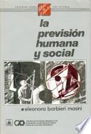 La Previsión Humana y Social