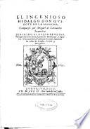 La primera edicion del ingenioso hidalgo Don Quijote de la Mancha: y 2. La obra El Ingenioso hidalgo Don Quijote de la Mancha ; Vol. 3. Las 1633 notas puestas por Juan Eugenio Hartzenbush a la 1a ed. ; Vol. 4. Iconografía de Don Quijote de la Mancha. Reproducción heliográfica y fotográfica de 101 láminas elegidas entre las 60 ed. publicadas del Quijote