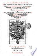 La Primera parte de la quarta de la Choronica de el excellentissimo principe don Florisel de Niquea