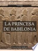 La princesa de Babilonia
