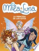 La princesa de los elfos (Mila & Luna 4)